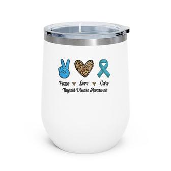 Peace Love Cure Thyroid Disease Awareness Survivor Leopard Wine Tumbler | Mazezy