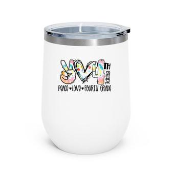 Peace Love Fourth Grade Funny Tie Dye Student Teacher Wine Tumbler | Mazezy