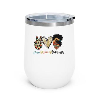 Peace Love Juneteenth Messy Bun Hair Women Wine Tumbler | Mazezy