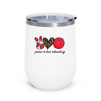 Peace Love Mom Bowling Funny Bowling Lover Mother's Day Wine Tumbler | Mazezy