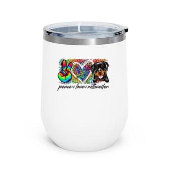 Peace Love Rottweiler Tie Dye Dog Lover Mother's Day Wine Tumbler | Mazezy