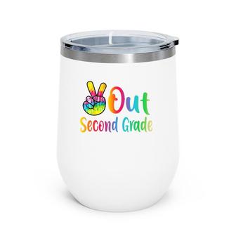 Peace Out Second Grade Tie Dye Graduation Class Of 2021 Ver2 Wine Tumbler | Mazezy