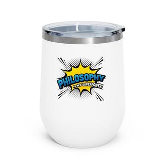 Philosophy Is My Superpower Comic Book Style Premium Wine Tumbler | Mazezy