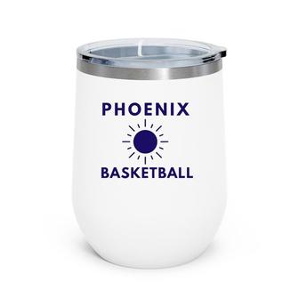 Phoenix Az Basketball Fans Valley Of The Sun Wine Tumbler | Mazezy AU