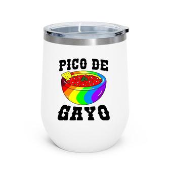 Pico De Gayo Rainbow Lgbt - Gay Pride Flag Salsa Wine Tumbler | Mazezy