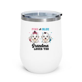Pink Or Blue Grandma Loves You Gender Reveal Party Baby Wine Tumbler | Mazezy