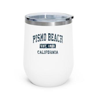Pismo Beach California Ca Vintage Sports Design Navy Print Zip Wine Tumbler | Mazezy