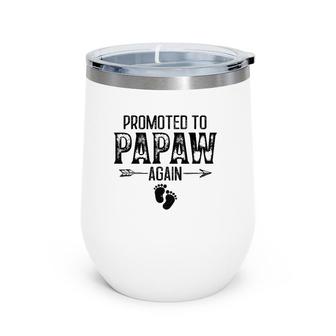 Promoted To Papaw Again Vintage Father's Day For Dad Wine Tumbler | Mazezy