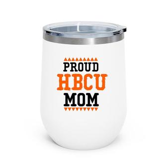 Proud Hbcu Mom Mother's Day Wine Tumbler | Mazezy