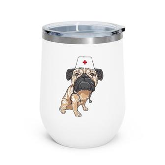Pug Nurse Cool Nurse Dog Lover Gift Wine Tumbler | Mazezy