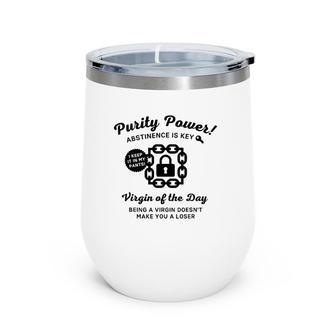 Purity Power Funny Abstinence Virgin Wine Tumbler | Mazezy