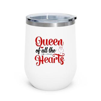 Queen Of All The Hearts Valentine Cute Couple Valentine Wine Tumbler | Mazezy DE