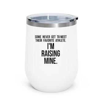 Raising My Favorite Athlete For Sports Moms & Dads Wine Tumbler | Mazezy