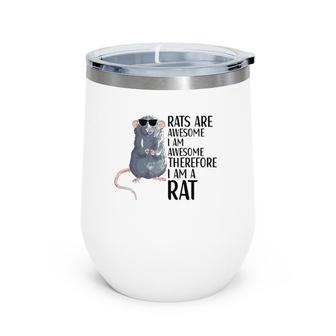 Rats Are Awesome Funny Rat Lover Apparel Wine Tumbler | Mazezy