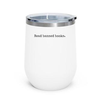 Read Banned Books Books Lovers Wine Tumbler | Mazezy