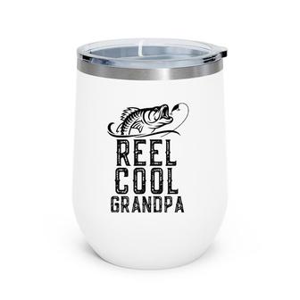 Reel Cool Grandpa Fishing Funny Christmas Father's Day Gift Wine Tumbler | Mazezy
