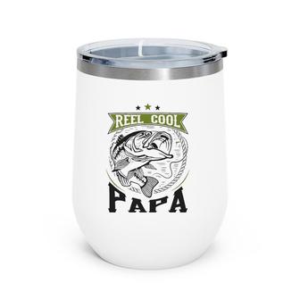 Reel Cool Papa For Cool Fisherman Dad Wine Tumbler | Mazezy