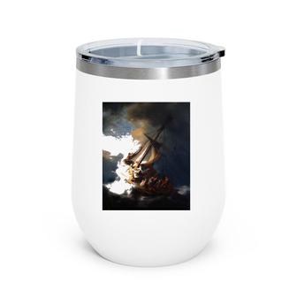 Rembrandt Christ In The Storm On The Sea Of Galilee Wine Tumbler | Mazezy