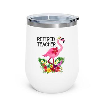 Retired Teacher Tropical Pink Flamingo Teacher Retirement Wine Tumbler | Mazezy