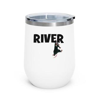 River Rat Rafting Life Is Better On The River Wine Tumbler | Mazezy