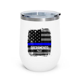Sacramento Police Officer California Policeman Duty Wine Tumbler | Mazezy