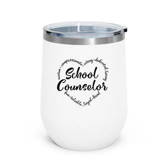 School Counselor Guidance Counselor Schools Counseling Wine Tumbler | Mazezy