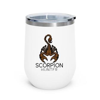 Scorpion Hunter Outdoor Hunting Mens Gift Wine Tumbler | Mazezy