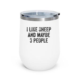 Sheep Funny Sheep Sheep Gifts Sheep Lovers Wine Tumbler | Mazezy