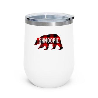 Shmoopie Bear Nickname Buffalo Plaid Wine Tumbler | Mazezy