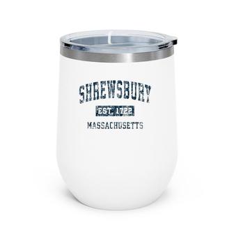 Shrewsbury Massachusetts Ma Vintage Sports Design Navy Print Wine Tumbler | Mazezy