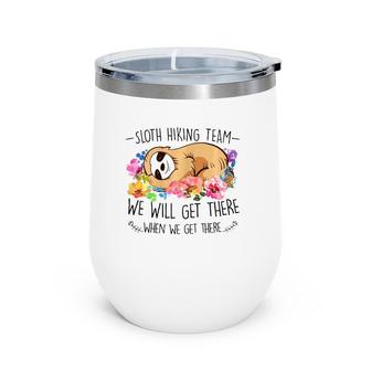 Sloth Hiking Teamgift Mothers Day Funny Flower Women Wine Tumbler | Mazezy