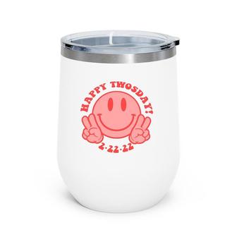 Smile Face Happy Twosday 2022 February 2Nd 2022 - 2-22-22 Gift Wine Tumbler | Mazezy