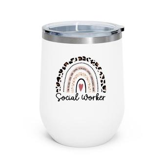Social Worker Leopard Rainbow Caring Social Work Gift Wine Tumbler | Mazezy