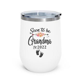 Soon To Be Grandma 2022 Mother's Day First Time Grandma Top Wine Tumbler | Mazezy
