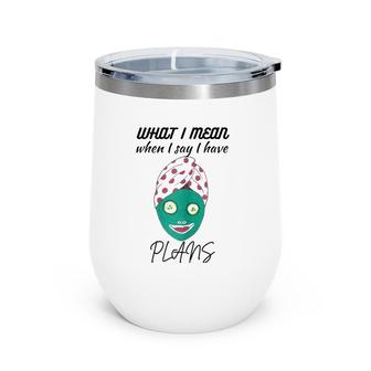 Spa Day Humor Sarcastic Vintage Wine Tumbler | Mazezy
