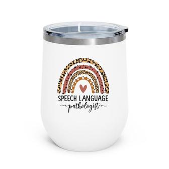 Speech Language Pathologist Rainbow Speech Therapy Gift Slp Wine Tumbler | Mazezy