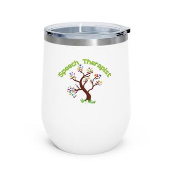Speech Therapist Slp Therapy Special Needs Hands Tree Wine Tumbler | Mazezy