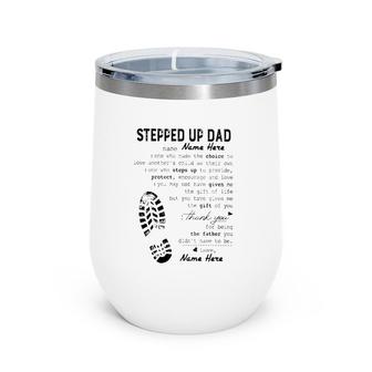 Stepped Up Dad Father's Day Gift Thank You For Being The Father You Didn't Have To Be Shoe Print Wine Tumbler | Mazezy