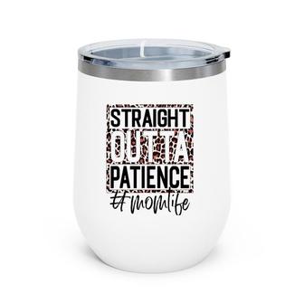 Straight Outta Patience Mom Life Leopard Plaid Mother's Day Wine Tumbler | Mazezy DE