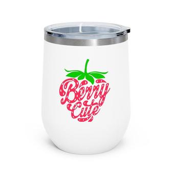Strawberry Berry Cute Summer Fruit For Berry Lover Wine Tumbler | Mazezy