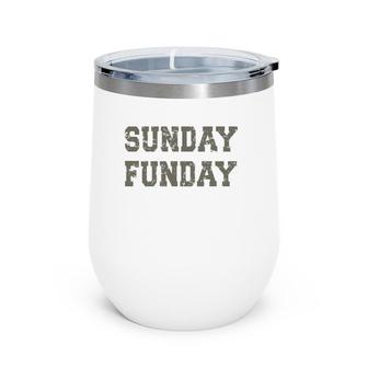 Sunday Funday Design Sunday Funday Football Game Day Wine Tumbler | Mazezy
