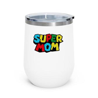 Super Dad & Mommy Funny Tee Mom, Mommy Or Mother's Day Gift Wine Tumbler | Mazezy