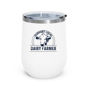 Support Local Dairy Farmer Wine Tumbler | Mazezy