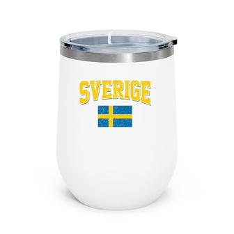 Sweden Swedish Flag Soccer Souvenir Sverige Fan Gift Wine Tumbler | Mazezy