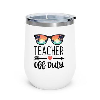 Teacher Design Sunglass Teacher Off Duty Wine Tumbler | Mazezy
