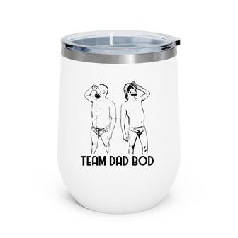 Team Dad Bod - Dad Body Funny Father's Day Group Wine Tumbler | Mazezy