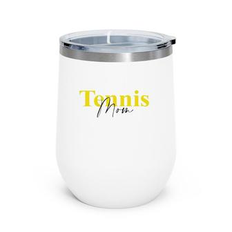 Tennis Mom Player Mother's Day Wine Tumbler | Mazezy