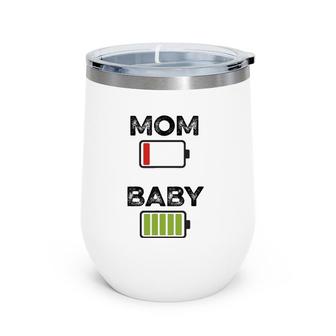 Tired Women Low Battery Mom & Baby Full Charge Funny Wine Tumbler | Mazezy