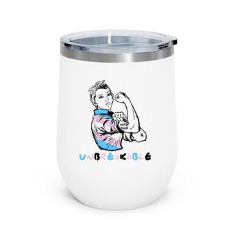 Trans Transgender Human Rights Unbreakable Cool Lgbt Gift Wine Tumbler | Mazezy CA