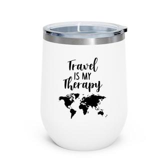 Travel Is My Therapy World Map Traveling Vacation Beach Gift Wine Tumbler | Mazezy